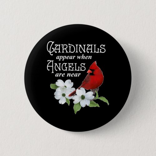 Cardinals Appear When Angels Are Near Bird Lover G Button