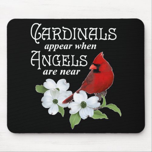 Cardinals Appear When Angels Are Near Bird Lover G Mouse Pad