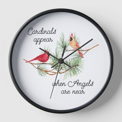 Cardinals appear when Angels are near  Clock