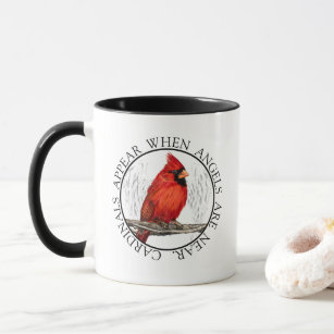 Cardinals Appear When Angels Are Near Custom Mug