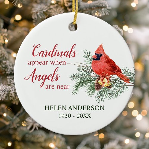 Cardinals Appear When Angels Are Near Memorial Ceramic Ornament