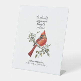 Cardinals appear when angels are near Memorial Pedestal Sign