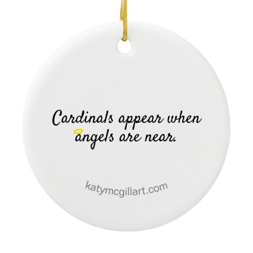 Cardinals appear when angels are near Ornament
