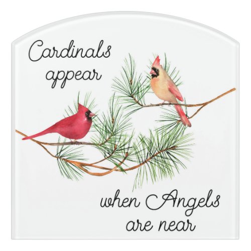 Cardinals appear when angels are near Ornament Door Sign