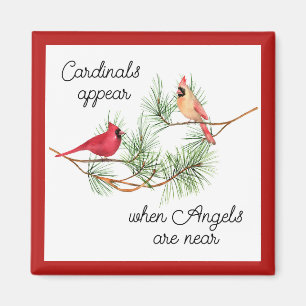Cardinals appear when angels are near Ornament Magnet