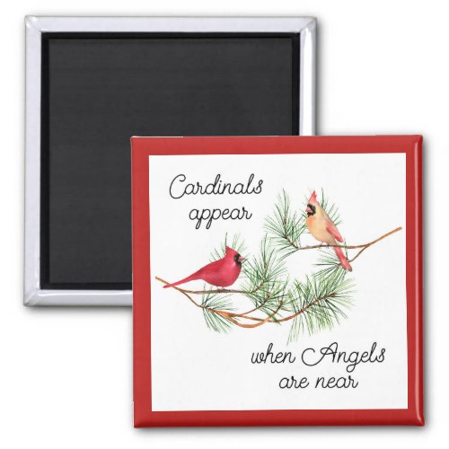 Cardinals appear when angels are near Ornament Magnet