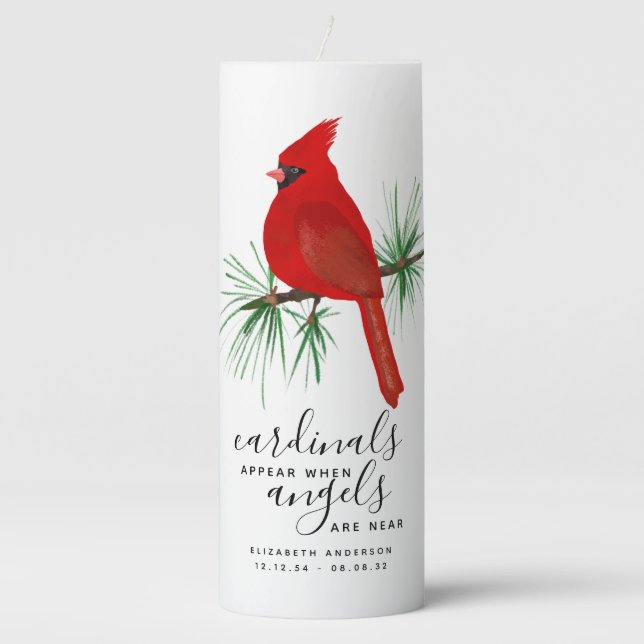 Cardinals Appear When Angels are Near  Pillar Candle (Front)
