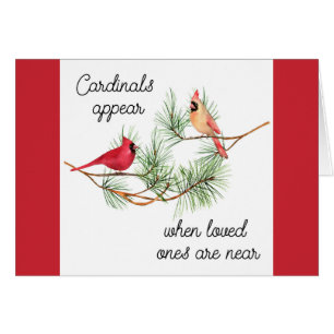 Cardinals appear when loved ones are near cards