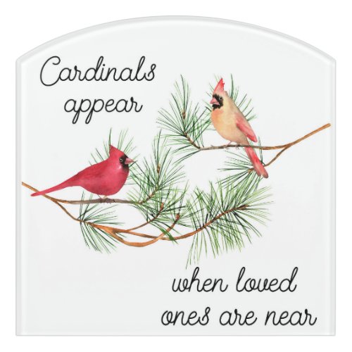 Cardinals appear when loved ones are near Ornament Door Sign