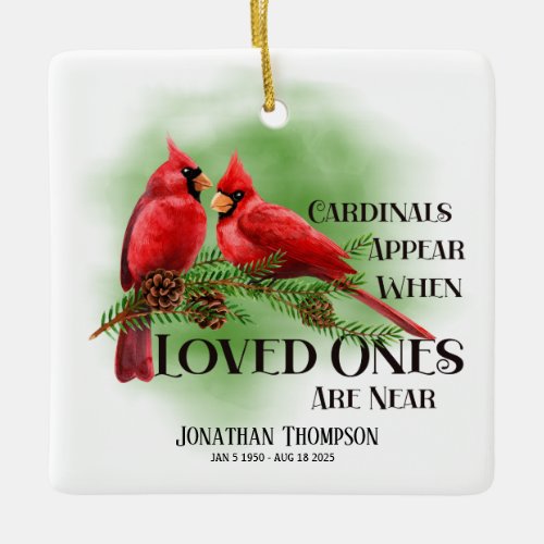  Cardinals Appear When Loved Ones Are Near Photo Ceramic Ornament