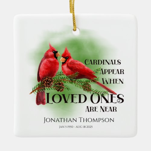  Cardinals Appear When Loved Ones Are Near Photo Ceramic Ornament