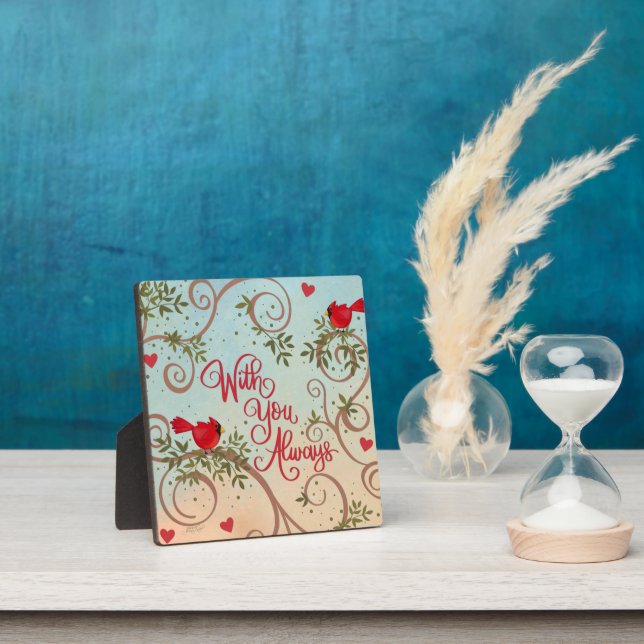Cardinals With You Quote Pretty Inspirivity Plaque (Insitu)