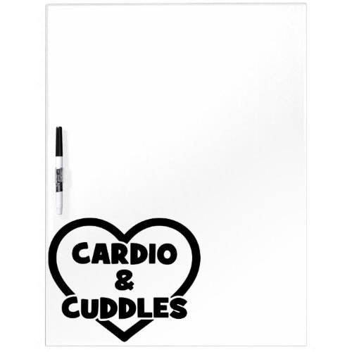 Cardio and Cuddles _ Funny Novelty Gym Workout Dry Erase Board