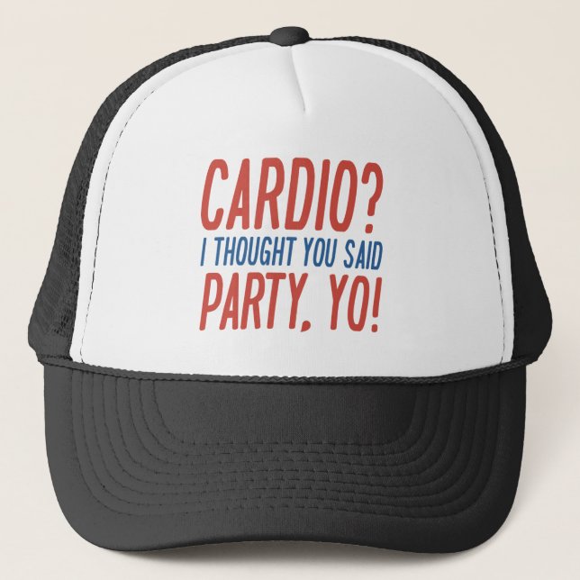 Cardio Party Yo Trucker Hat (Front)