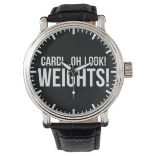 Cardio vs Weights - Funny Novelty Gym Workout Watch