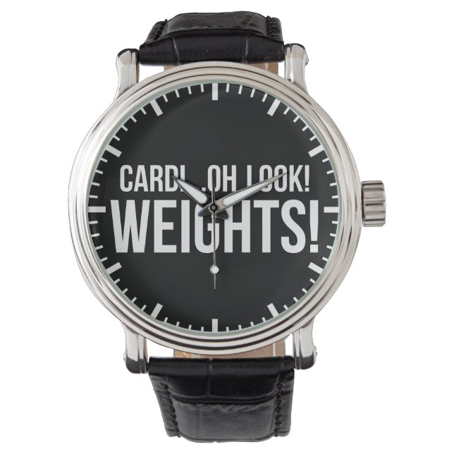 Cardio vs Weights - Funny Novelty Gym Workout Watch (Front)