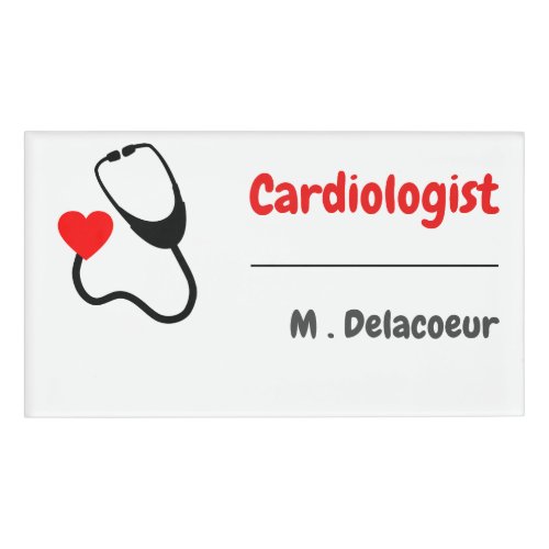 Cardiologist _  heart shaped stethoscope name tag
