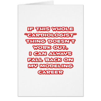 Cardiologist Humor ... Modeling Career