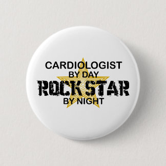 Cardiologist Rock Star by Night Pinback Button