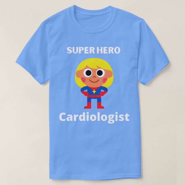 cardiologist super hero T-Shirt (Design Front)