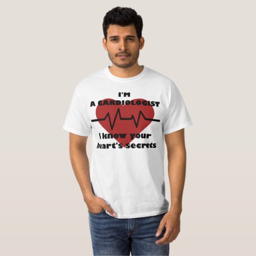 Cardiologist work T_Shirt
