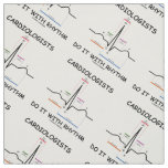 Cardiologists Do It With Rhythm EKG Sinus Rhythm Fabric