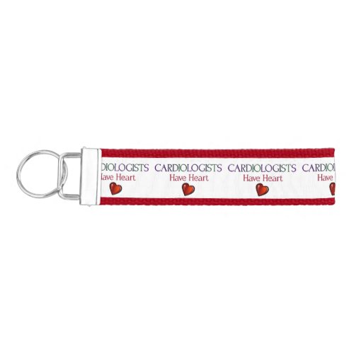 Cardiologists Have Heart Wrist Keychain