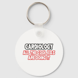 Cardiology...Cool Kids Keychain