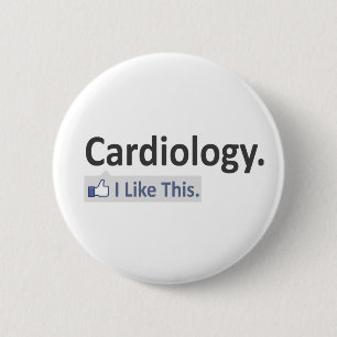 Cardiology...I Like This Pinback Button