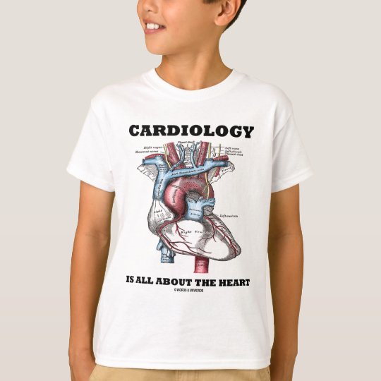Cardiology Is All About The Heart (Anatomical) T-Shirt