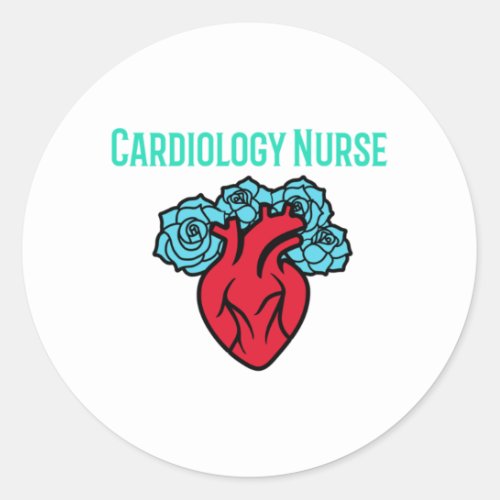Cardiology Nurse Heart and Roses T Shirt   Classic Round Sticker