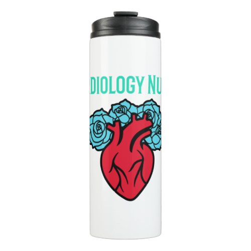 Cardiology Nurse Heart and Roses T Shirt   Thermal Tumbler