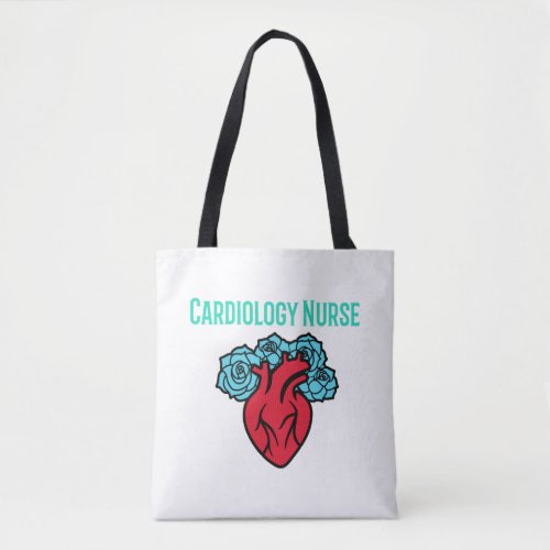 Cardiology Nurse Heart and Roses T Shirt   Tote Bag