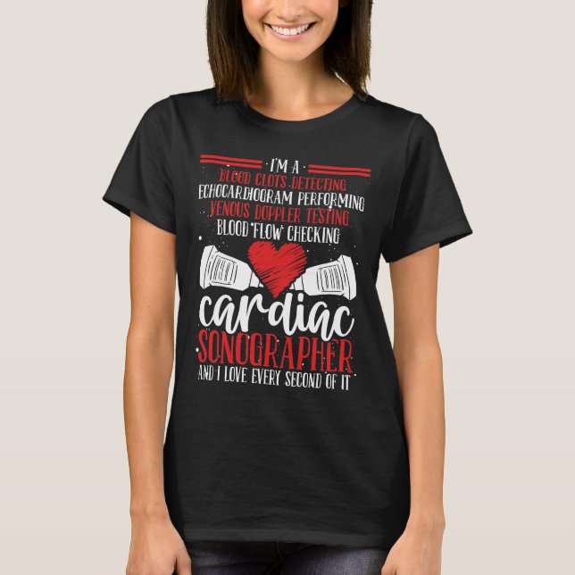 Cardiology Ultrasound Cardiac Sonographer T-Shirt (Front)