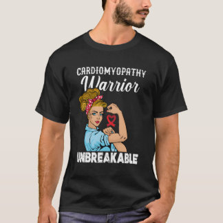 Cardiomyopathy Warrior Unbreakable T-Shirt