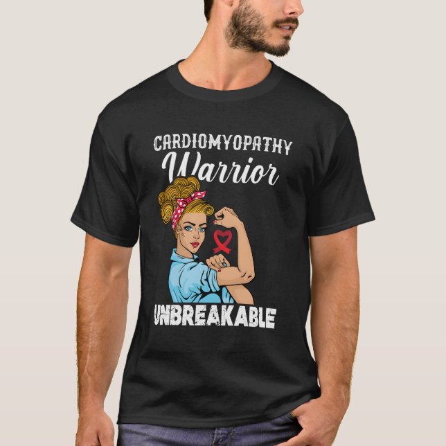Cardiomyopathy Warrior Unbreakable T-Shirt (Front)