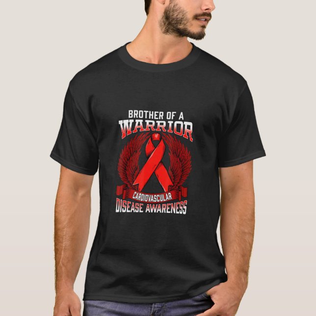 Cardiovascular Disease Awareness Brother Support R T-Shirt (Front)