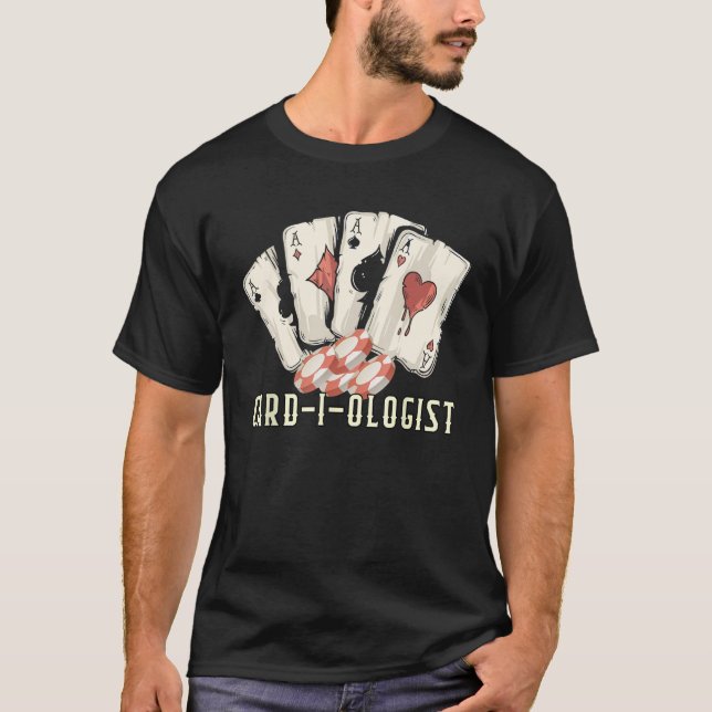 Cards are Cool Gambler Poker Gambling Card Game Ca T-Shirt (Front)