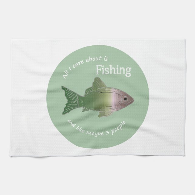 Care About Fishing Fun Fisherman Quote Kitchen Towel (Horizontal)