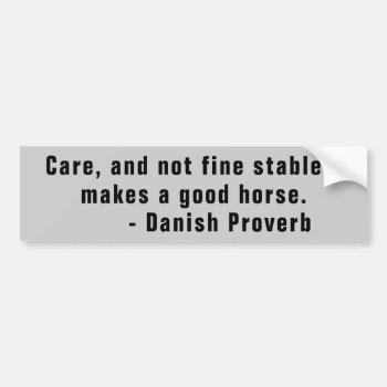 Care And Not Fine Stables Danish   Horse Trailer Bumper Sticker by talkingbumpers at Zazzle