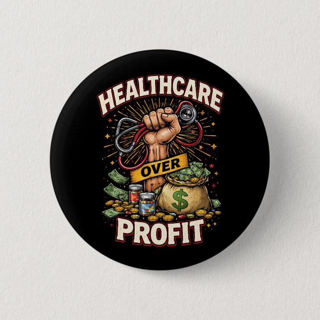 Care Before Profit Button (Front)