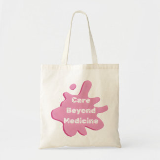 Care Beyond Medicine Inspirational Tote Bag