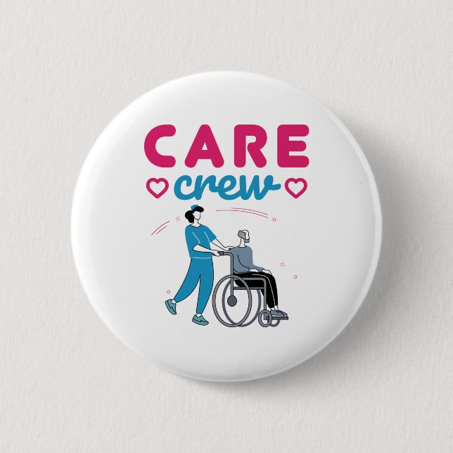 Care Crew Caregivers In Home Nursing Home Button (Front)