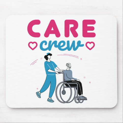 Care Crew Caregivers In Home Nursing Home Mouse Pad