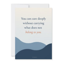 Care Deeply Without Carrying