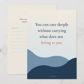 Care Deeply Without Carrying Invitation
