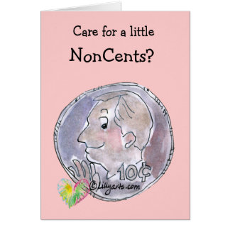 Care for a little NonCents? Card