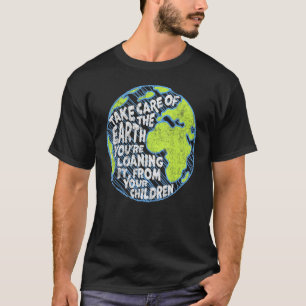 Care For The Earth African Proverb Quote T-Shirt