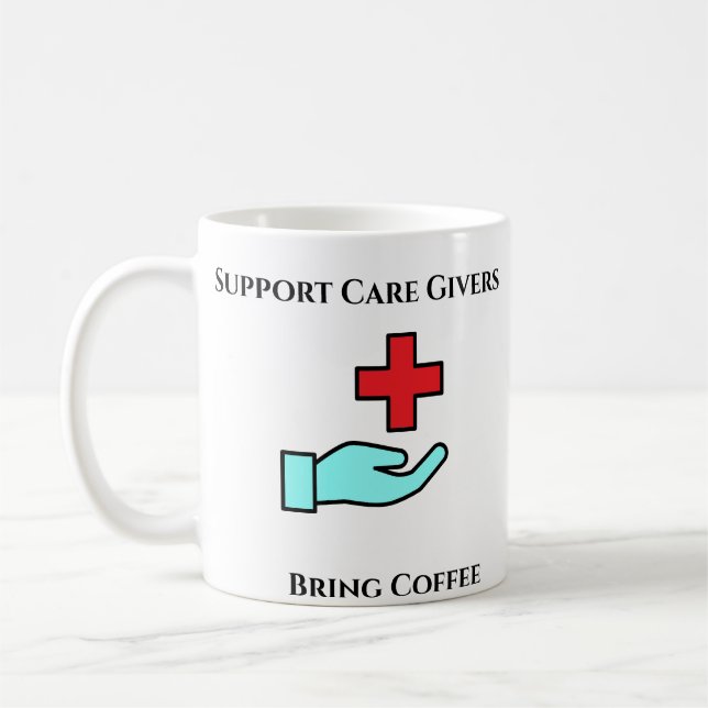 Care Givers Need Coffee Too Mug (Left)