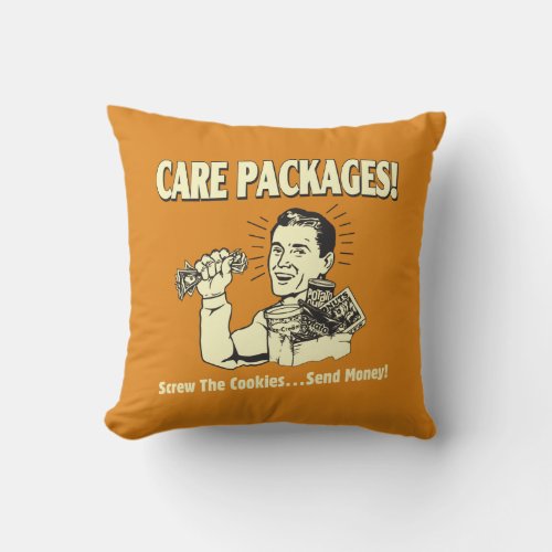 Care Packages Screw Cookies Send  Throw Pillow